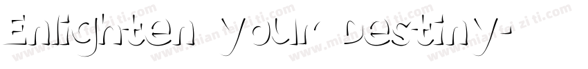 Enlighten your Destiny字体转换